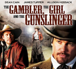 The Girl and The Gunslinger Gambler