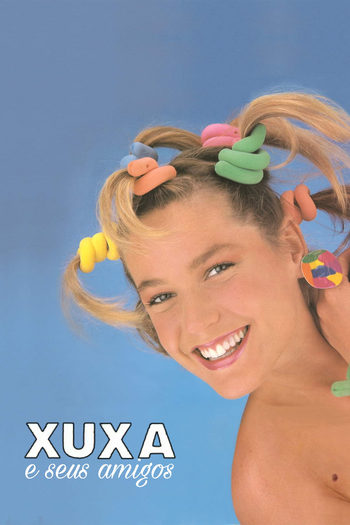 Poster de TV Especial Xuxa e Seus Amigos (1985)