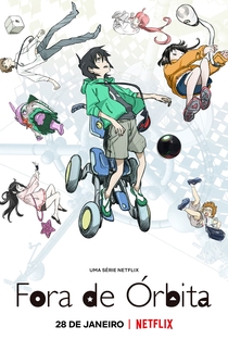 Anime Fora de Órbita - Parte I - 1ª Temporada Completa - Legendado Download