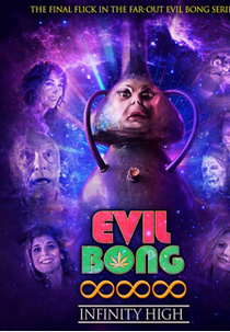 Evil Bong 888: Infinity High (Evil Bong 888)