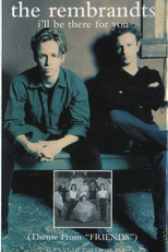 The Rembrandts: I'll Be There for You (The Rembrandts: I'll Be There for You)