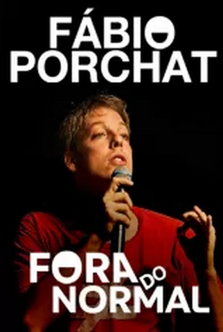 Poster 1 de Filme Fábio Porchat: Fora do Normal (2014)