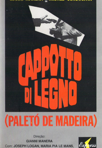 Paletó de Madeira (Il cappotto di legno)