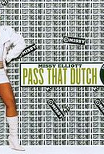 Missy Elliott: Pass That Dutch - Poster / Capa / Cartaz - Oficial 1