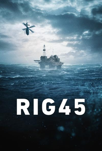 Rig 45 (2ª Temporada) - Poster / Capa / Cartaz - Oficial 1