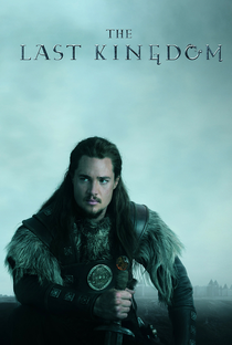 O Último Reino (1ª Temporada) - Poster / Capa / Cartaz - Oficial 5