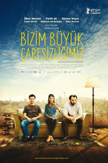 Nosso Grande Desespero (Bizim Büyük Çaresizligimiz)