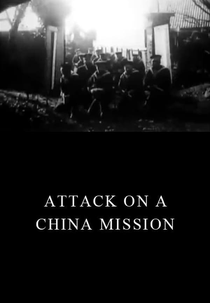 Ataque a uma Missão Chinesa (Attack on a China Mission)