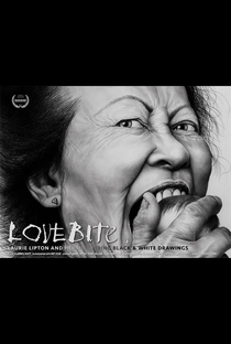 Love Bite: Laurie Lipton and Her Disturbing Black & White Drawings - Poster / Capa / Cartaz - Oficial 1