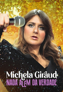 Michela Giraud: Nada Além da Verdade (Michela Giraud: La verità, lo giuro!)