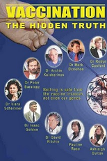 Vacinas, a Verdade Escondida (Vaccination - The Hidden Truth)