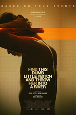 Encontre Essa Pequena Vadia Estúpida e Jogue Ela no Rio (Vind die domme trut en gooi haar in de rivier)