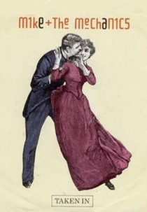 Mike + The Mechanics: Taken In (Mike + The Mechanics: Taken In)