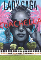 Lady Gaga – Live in Coachella (Lady Gaga – Live in Coachella)