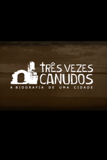 Três Vezes Canudos (Três Vezes Canudos)