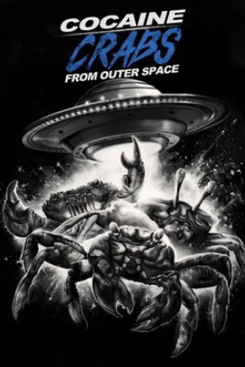 Poster de Filme Cocaine Crabs from Outer Space (2022)
