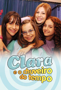 Clara e o chuveiro do tempo - Poster / Capa / Cartaz - Oficial 3