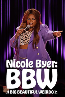 Nicole Byer: BBW (Big Beautiful Weirdo) - Poster / Capa / Cartaz - Oficial 1