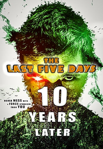 The Last Five Days: 10 Years Later (The Last Five Days: 10 Years Later)