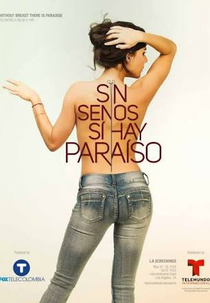 Sin Senos Sí Hay Paraíso (Sin Senos Sí Hay Paraíso)