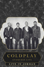 Coldplay: Everyday Life - Live in Jordan (Coldplay: Everyday Life - Live in Jordan)