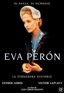 Eva Perón - A Verdadeira História  (Eva Perón: La verdadera historia)