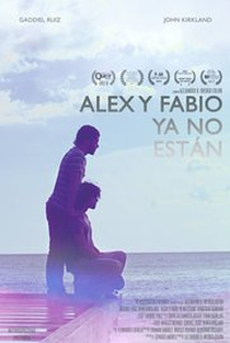 Alex and Fabio Are No Longer Here - Poster / Capa / Cartaz - Oficial 1
