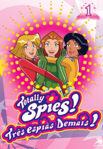 Três Espiãs Demais! (1ª Temporada) (Totally Spies! (Season 1))