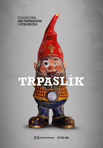 Trpaslík  (1ª Temporada) (Trpaslík  (Season 1))