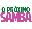 O Próximo Samba