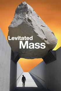 Levitated Mass - Poster / Capa / Cartaz - Oficial 1