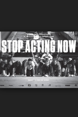 Stop Acting Now (Stop Acting Now)