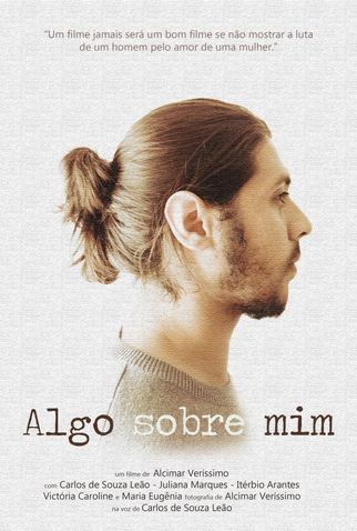 Poster 1 de Curta Algo sobre mim (2018)