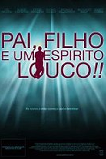Poster de Filme Pai, Filho e um Espírito Louco!! (2006)