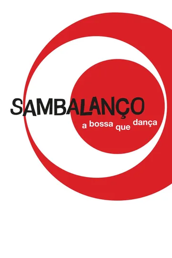 Poster de Filme Sambalanço - A Bossa Que Dança (2019)