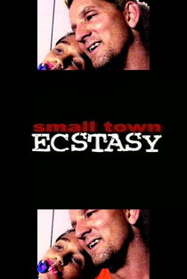 Small Town Ecstasy - Poster / Capa / Cartaz - Oficial 1