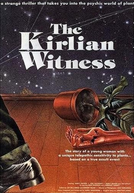 The Kirlian Witness (The Kirlian Witness)