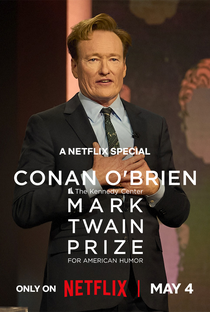 Conan O'Brien: Prêmio Mark Twain de Humor Americano - Poster / Capa / Cartaz - Oficial 1