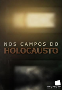 Nos Campos do Holocausto (Nos Campos do Holocausto)