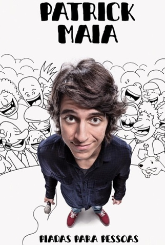 Poster 1 de Filme Patrick Maia: Piadas Para Pessoas (2014)