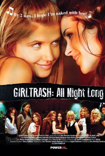 Girltrash: All Night Long - Poster / Capa / Cartaz - Oficial 1