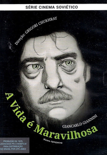 A Vida é Maravilhosa (La Vita È Bella)