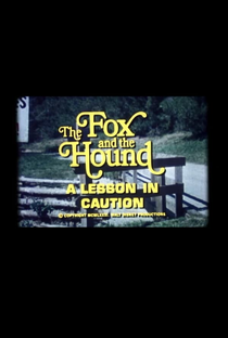 The Fox and the Hound: A Lesson in Caution - Poster / Capa / Cartaz - Oficial 1