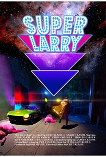Super Larry (1ª Temporada) - Poster / Capa / Cartaz - Oficial 1