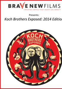 Os Irmãos Koch Expostos (Koch Brothers Exposed: 2014 Edition)