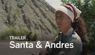 SANTA & ANDRES Trailer | Festival 2016