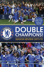 Chelsea FC: Double Champions! (Chelsea FC: Double Champions! - Season Review 2011/12)