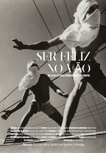 Ser feliz no vão (Ser feliz no vão)