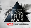 eTalk Primetime Special: Lady Gaga - Born This Way