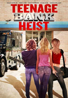 Assalto Adolescente ao Banco (Teenage Bank Heist)